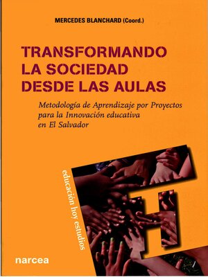 cover image of Transformando la sociedad desde las aulas: